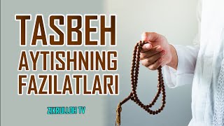 Tasbeh aytishning fazilati