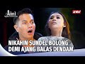 ISTRIKU ADALAH HANTU SUNDEL BOLONG! | Aini Malaikat Tak Bersayap Eps 230 FULL