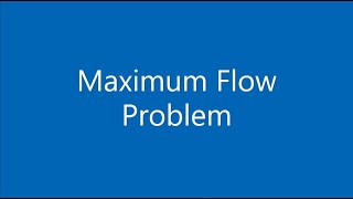 Maximum Flow Problem