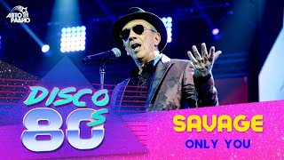 Savage - Only You (Disco of the 80's Festival, Russia, 2018) Resimi