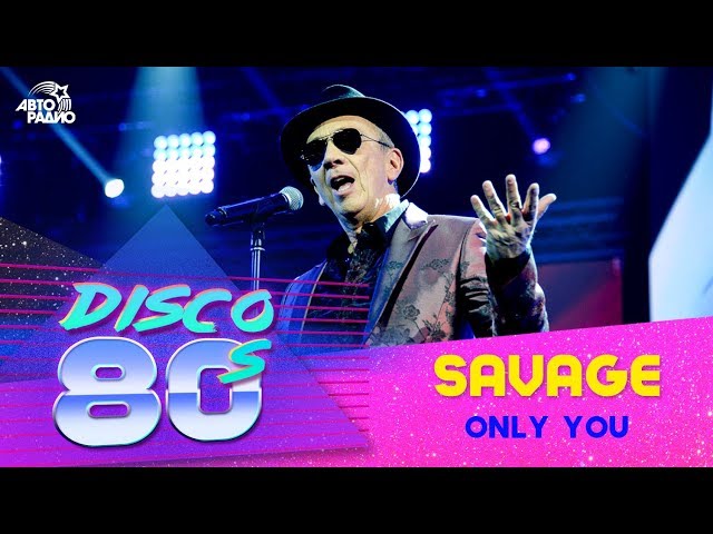 Savage - Only You 2019