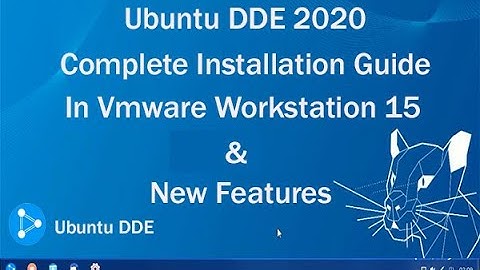 Ubuntu DDE 2020 Complete Installation Guide and New Features || ubuntudde remix 20.04 lts review