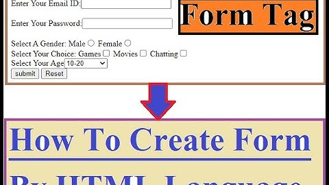 How To Create Form By HTML Language How Create Check Box, Radio, Submit Button Etc By HTML Language?