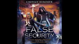 FALSE SECURITY - Urban Fantasy Audiobook #5 in the Death Before Dragons Series [Unabridged]
