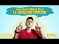 Amazon Prime Day: LE MIGLIORI OFFERTE Per CASA, CUCINA... E PER LA PIZZA!