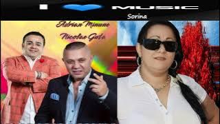 Adrian Minune ❌ Nicolae Guta ❌ Sorina - Inima de gheata  I HiT