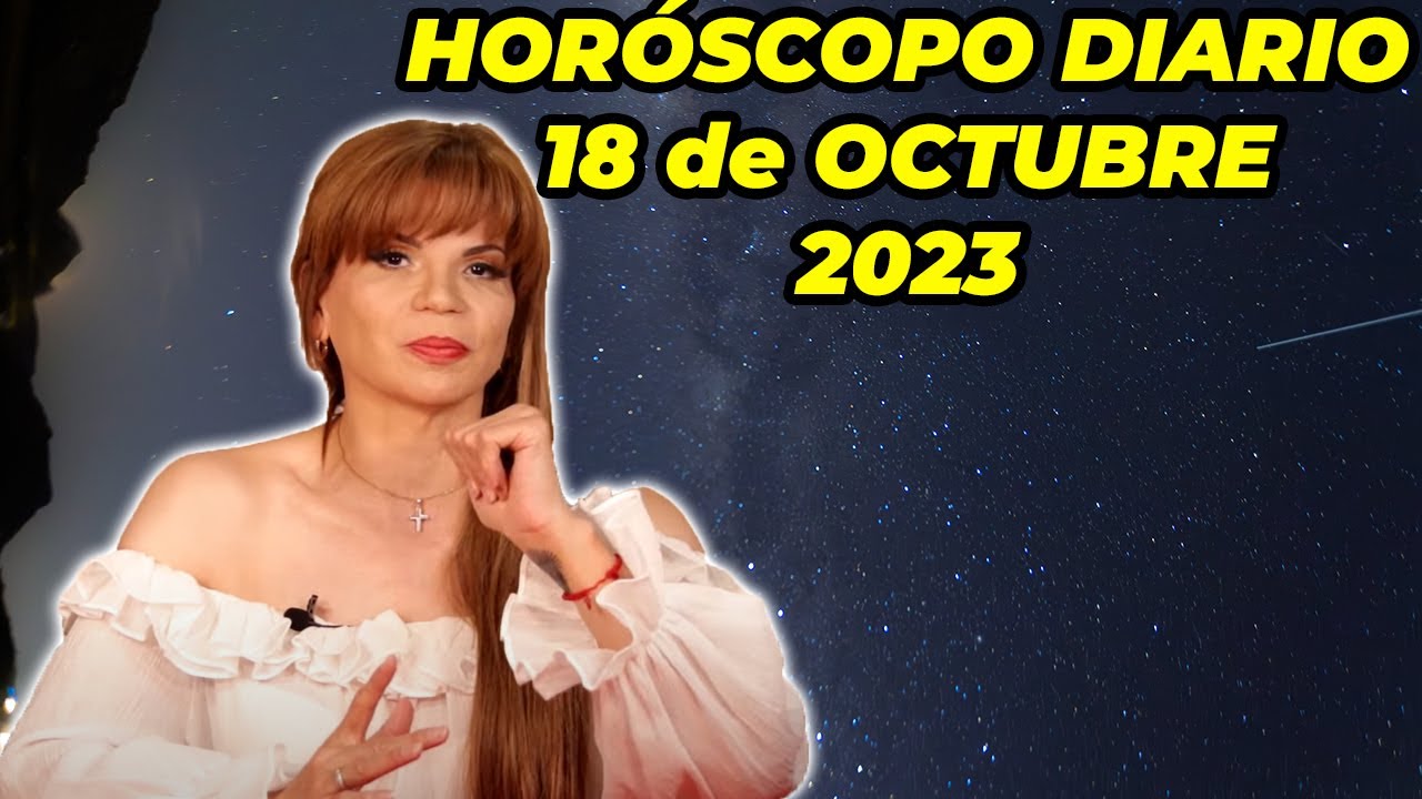 Horóscopo de hoy 18 de Octubre - Mhoni Vidente Predicciones Programa ...
