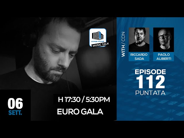 Music Talk 112 - 06/09/2022 - Euro Gala