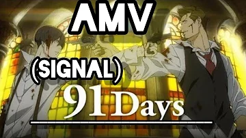 AMV//91DAYS//SIGNAL