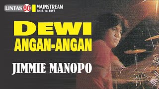 Jimmie Manopo ~ Dewi Angan angan ( lyrics)