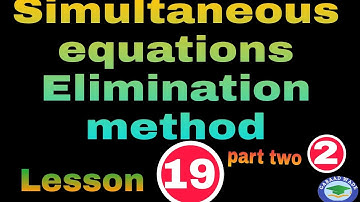 Lesson 19 simultaneous equations part two ||SOMALI