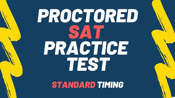 SAT Proctored Testing (Normal/Standard Time) - Guided Advice and Proctoring Through the SAT Test