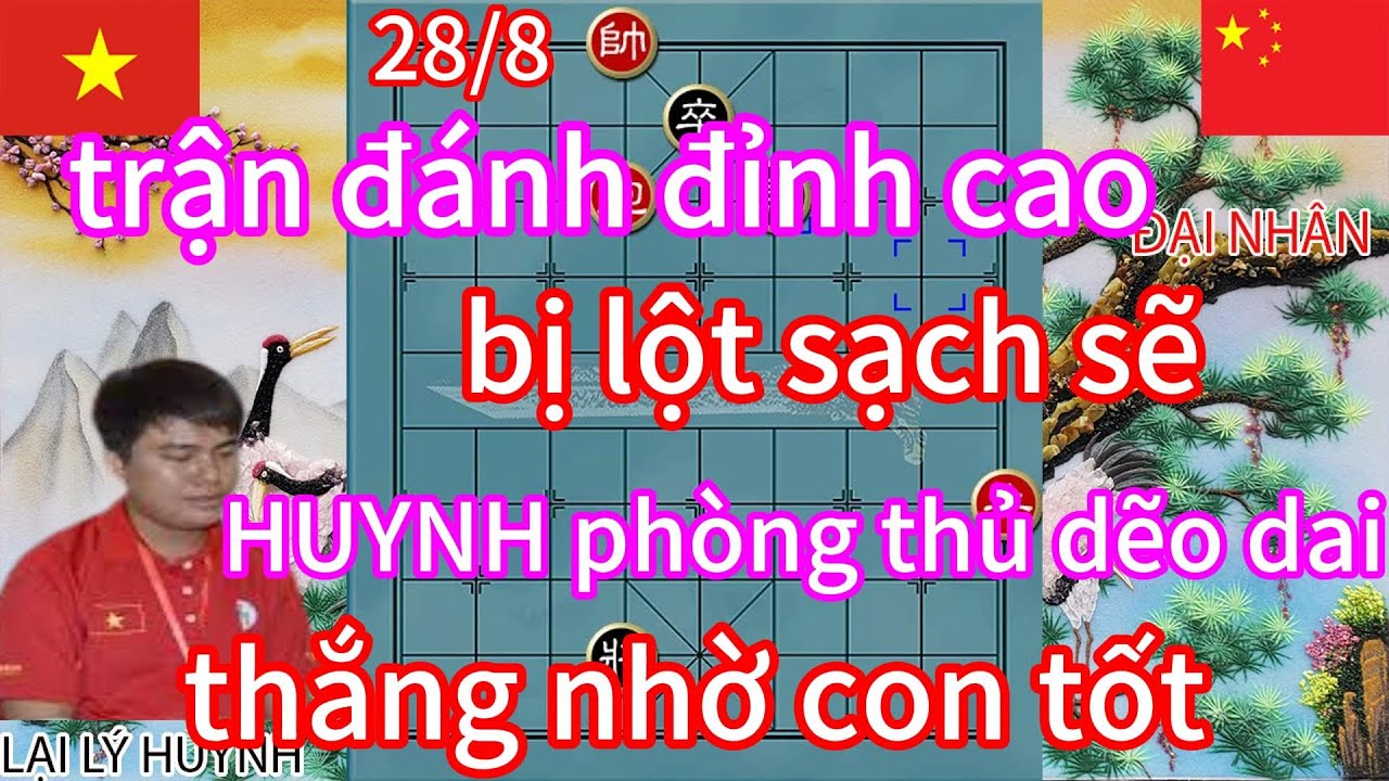 Trận đánh đỉnh cao bị lột sạch sẽ HUYNH phòng thủ dẽo dai thắng nhờ con tốt