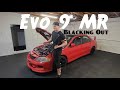 How To "BLACKOUT" Evo 9 MR!