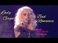 Lady Gaga - Bad Romance (Live from London)