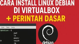 Cara Mudah Instal Debian di VirtualBox + Dasar-dasar Command Linux