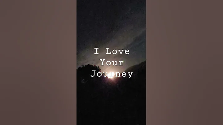 I Love Your Journey