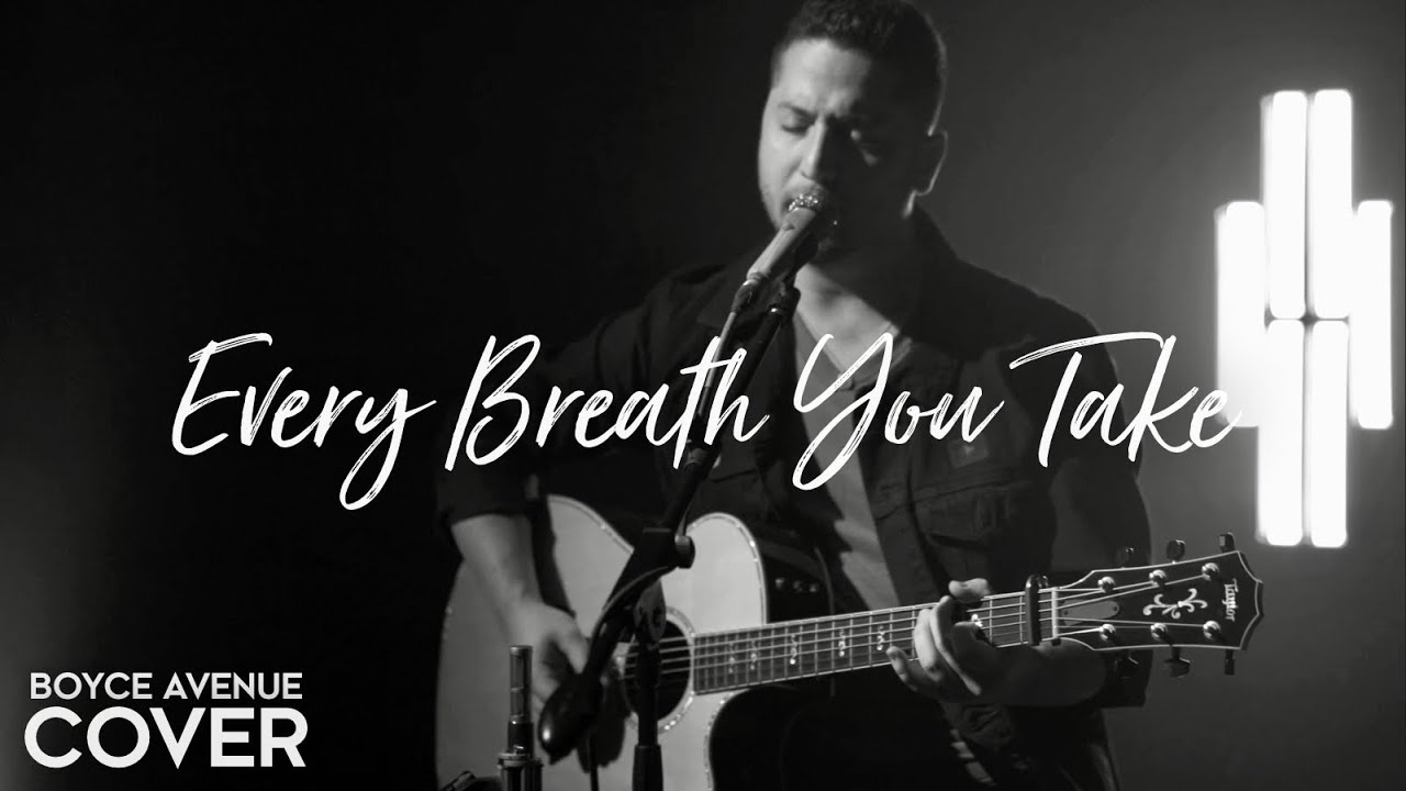 Every Breath You Take The Police Boyce Avenue Acoustic Cover On Spotify Apple Youtube