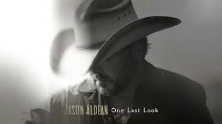 jason aldean one last look official audio