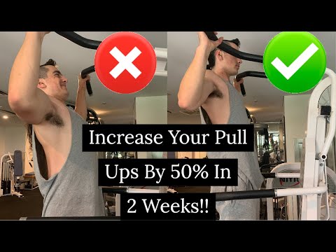 HOW TO Increase Pull Ups By 50% In Only 2 Weeks!