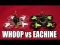 Tiny Whoop vs Eachine E010