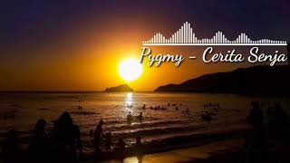 Download Lagu Pygmy - cerita senja