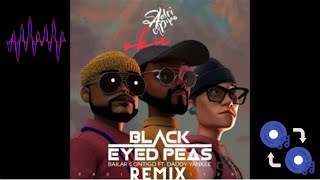 Les Black Eyed Peas, feat  Daddy Yankee - Bailar Contigo Remix Resimi