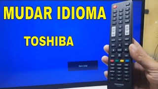 COMO COLOCAR TV TOSHIBA EM PORTUGUES