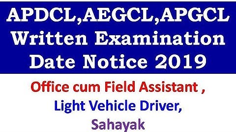 APDCL,AEGCL,APGCL Written Examination Date Notice 2019