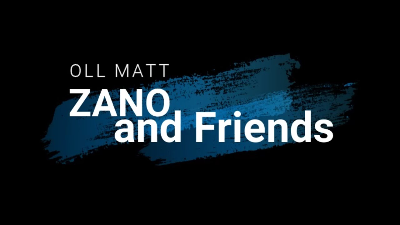 Oll Matt ZANO and Friends - Tera de Cunfi
