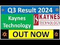 Kaynes technology q3 results 2024  kaynes results today  kaynes technology share news  kaynes