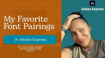 My Favorite Font Pairings in Adobe Express:  3 FONT COMBOS FOR EASY  STRESS-FREE DESIGN