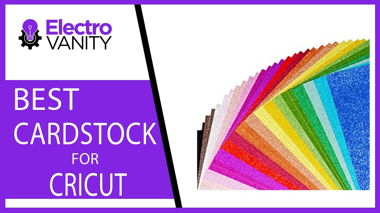 Find the Best Cardstock for Cricut: Top 5 Picks 