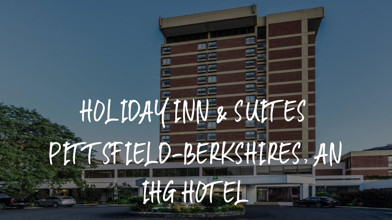 Holiday Inn & Suites Pittsfield-Berkshires, an IHG Hotel Review - Pittsfield , United States of Amer