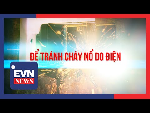 Video Để tránh cháy nổ do điện - youtube