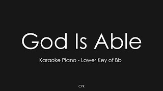 God Is Able - Hillsong Worship | Piano Karaoke [Lower Key of Bb]