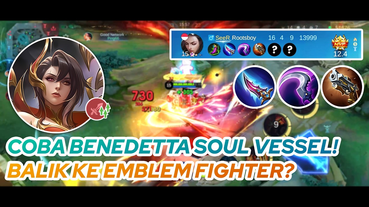 BENEDETTA GAMEPLAY | COBA BENEDETTA SOUL VESSEL! BALIK KE EMBLEM FIGHTER? | MLBB
