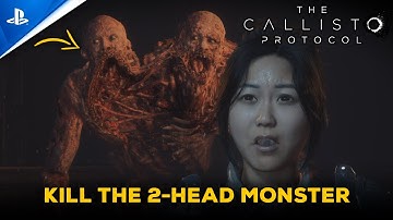 The Callisto Protocol | Kill The Two-Head Monster