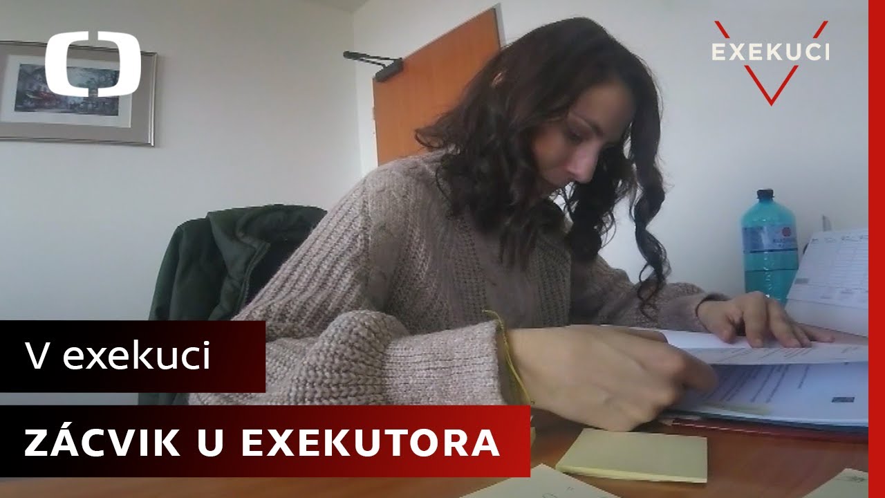 V exekuci | Bonus | Zácvik u exekutora