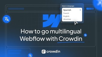 How to go multilingual Webflow with Crowdin