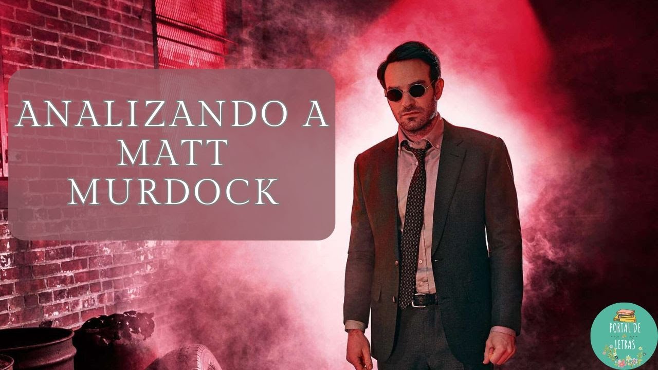 Analizando a Matt Murdock - DAREDEVIL