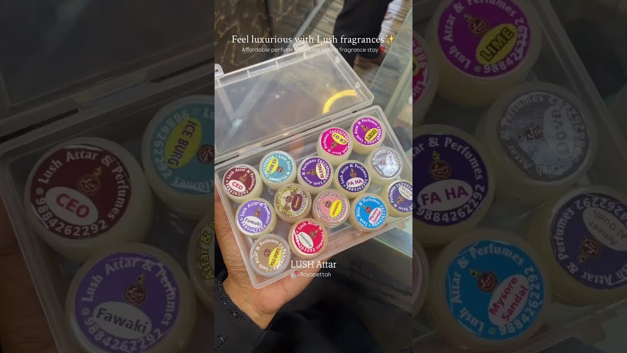 Lush, Luxurious fragrances at Royapettah 