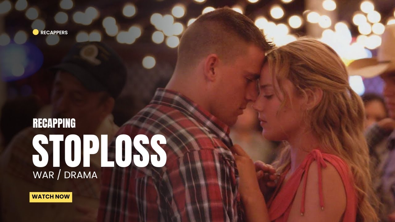 A Fallen War Veteran Is Forced to Return to Battle | Recapping Stop Loss | 