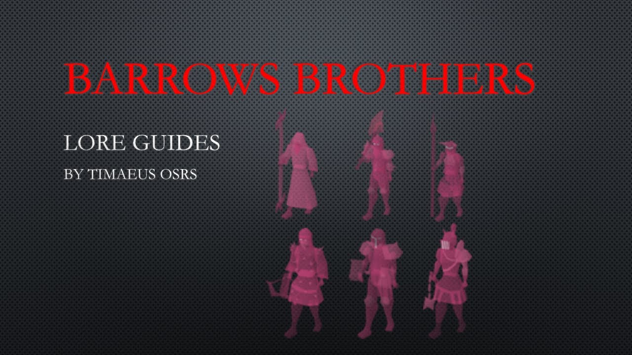 [OSRS Lore Guide] Barrows Brothers - YouTube