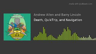Death QuikTrip and Navigation