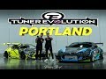 Wild Weekend at Tuner Evolution Portland 2019!