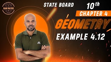 10th | EXAMPLE 4.12 | GEOMETRY | CHAPTER 4 | STATE BOARD | RAM MATHS