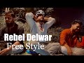 Rebel delwar   sylheti free style 2021