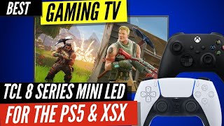 TCL 8 Series Mini LED QLED TV - Best for gaming?