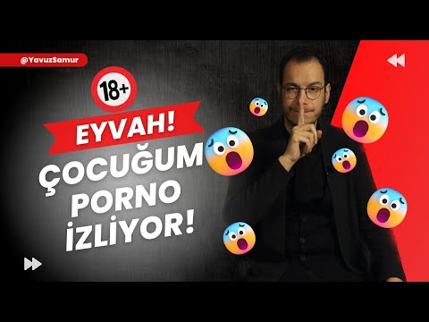 Eyvah çocuğum porno izliyor! Ne yapmalı? Nelere dikkat etmeli? Araştırmalar ne diyor? 10 Öneri 🤓